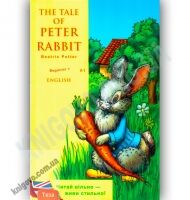 Beginner Beatrix Potter The Tale of Peter Rabbit Авт: Доценко І. Євчук О. Вид-во: Теза - Адаптовані оповідання англійською мовою