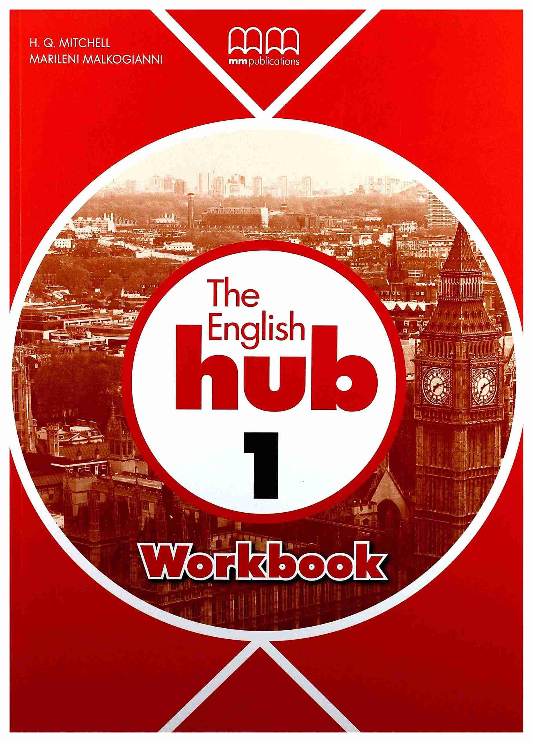 Робочий зошит English Hub 1 British edition Workbook Mitchell H.Q. MM Publications Робочий зошит English Hub 1 British edition Workbook Mitchell H.Q. MM Publications - Посібники з Англійської для шкіл