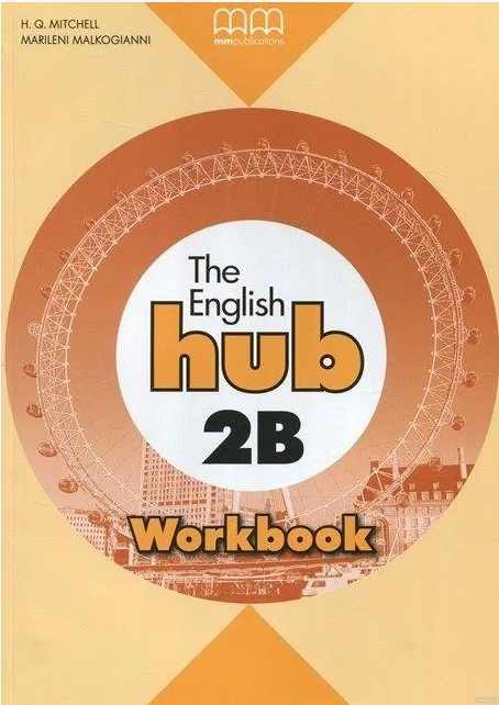 Робочий зошит English Hub 2B British edition Workbook Mitchell H.Q. MM Publications - фото 1