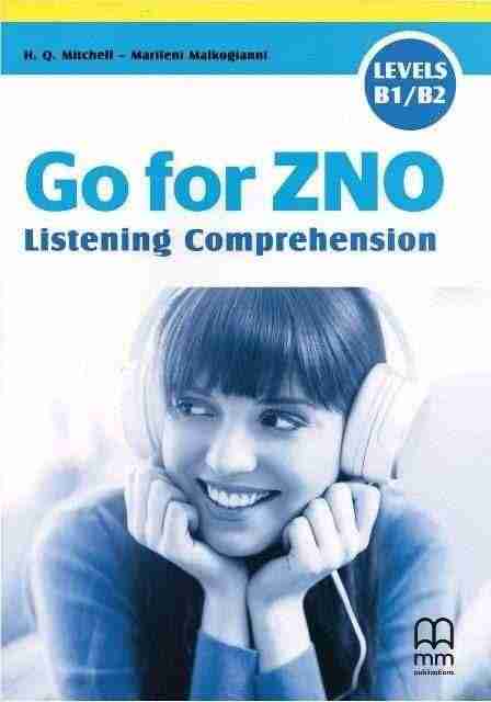 Посібник ЗНО Go for ZNO Listening Comprehension Levels B1/B2 Эстер Войджицки MM Publications - Посібники з Англійської для шкіл
