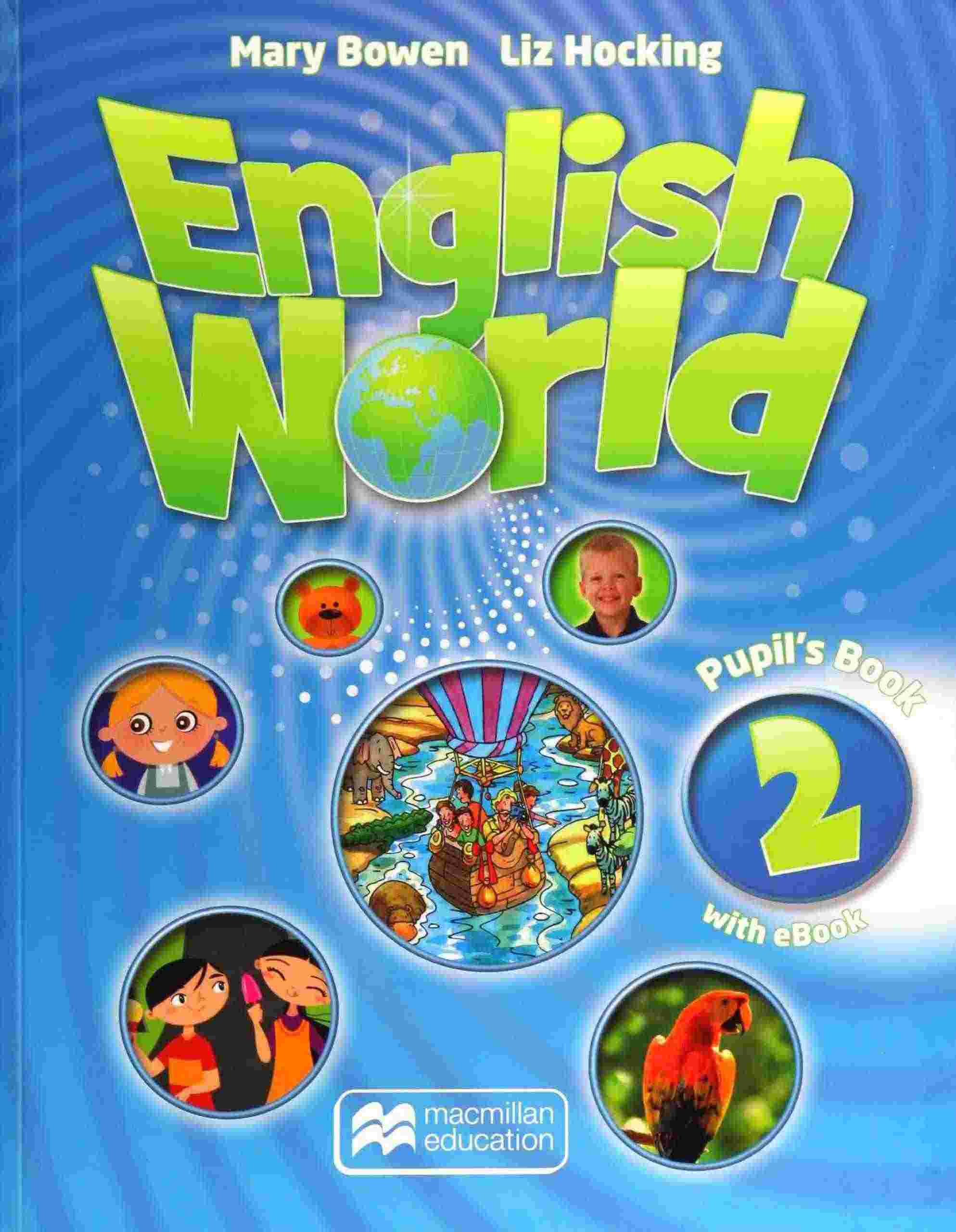 Підручник Англійська мова English World Pupil's Book 2 клас Авт: Mary Bowen Liz Hocking Вид-во: Macmillan Publishers Підручник Англійська мова English World Pupil's Book 2 клас Авт: Mary Bowen Liz Hocking Вид-во: Macmillan Publishers