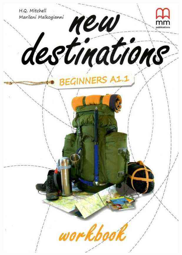 Робочий зошит New Destinations Beginners A1.1 Workbook Mitchell, H.Q. MM Publications Робочий зошит New Destinations Beginners A1.1 Workbook Mitchell, H.Q. MM Publications - Посібники з Англійської для шкіл