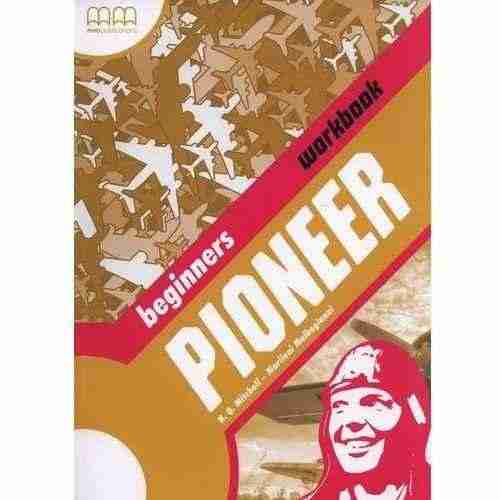 Робочий зошит Pioneer Beginners WB Mitchell H.Q. Marileni Malkogianni MM Publications - Посібники з Англійської для шкіл