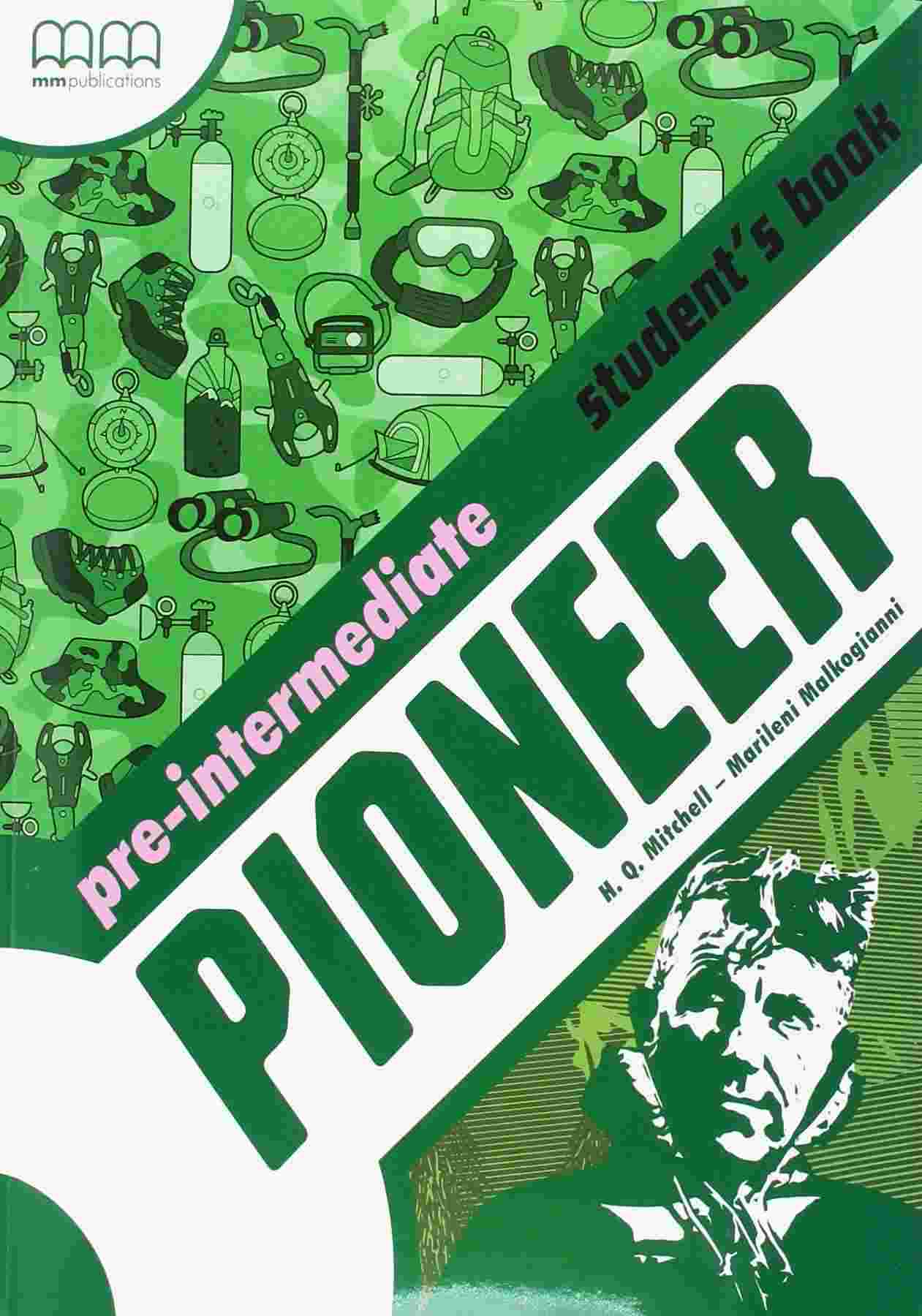 Підручник Pioneer Pre-Intermediate Student's Book Mitchell H.Q. Marileni Malkogianni MM Publications Підручник Pioneer Pre-Intermediate Student's Book Mitchell H.Q. Marileni Malkogianni MM Publications - Посібники з Англійської для шкіл