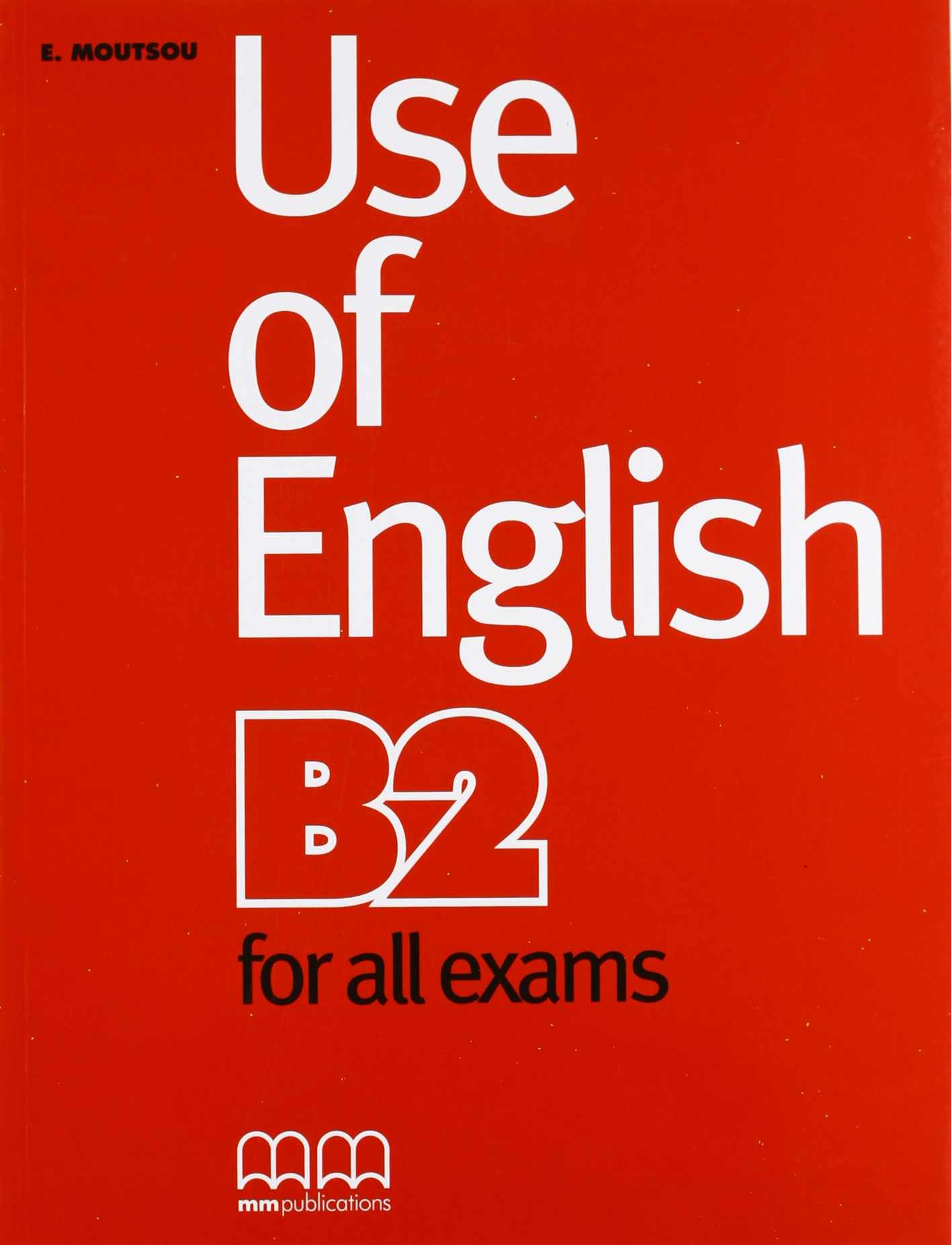 Підручник Use of English for B2 for all exams SB Є. Мутстоу MM Publications - фото 1