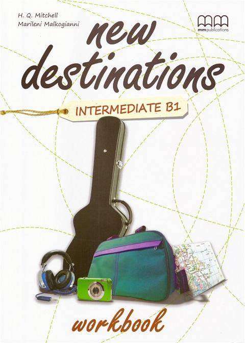 Робочий зошит Англійська мова 9 клас Поглиблений New Destinations Level B1 Workbook Mitchell H.Q. MM Publications - Зошити та посібники 9 клас Нова програма
