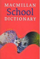 Словник Macmillan School Dictionary Словник Macmillan School Dictionary - Словнички з Англійської мови