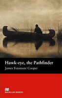 Підручник Beginner Level Hawk-eye, The Pathfinder ames Fenimore Cooper Macmillan - Література Англійською мовою