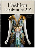 Fashion Designers A-Z Авт: Valerie Steele Вид-во: Taschen Fashion Designers A-Z Авт: Valerie Steele Вид-во: Taschen - Життя Видатних Людей