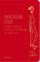 Parisian Chic Авт: Ines de La Fressange Вид-во: Flammarion Parisian Chic Авт: Ines de La Fressange Вид-во: Flammarion - Життя Видатних Людей