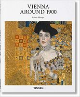 Vienna around 1900 Авт: Rainer Metzger Вид-во: Taschen