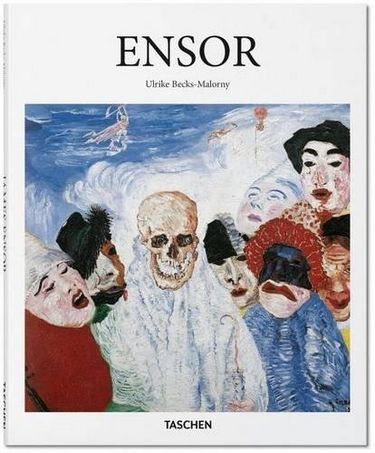 Ensor Авт: Ulrike Becks-Malorny Вид-во: Taschen - фото 1