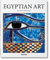 Egyptian Art Авт: Rose-Marie Hagen Rainer Hagen Вид-во: Taschen Egyptian Art Авт: Rose-Marie Hagen Rainer Hagen Вид-во: Taschen