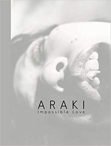 Araki: Impossible Love Авт: Araki Nobuyoshi Вид-во: Steidl - фото 1