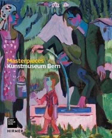 Kunstmuseum Bern. Masterpieces Авт: Valentina Locatelli Вид-во: Hirmer Publishers - фото 1