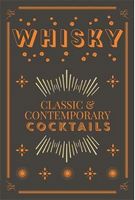Whisky Cocktails. Classic and Contemporary Drinks for Every Taste Авт: Hamlyn Вид-во: Hamlyn Whisky Cocktails. Classic and Contemporary Drinks for Every Taste Авт: Hamlyn Вид-во: Hamlyn - Життя Видатних Людей