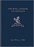 The Ritz London. The Cookbook Авт: John Williams Вид-во: Mitchell Beazley
