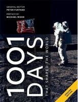 1001 Days That Shaped Our World Авт: Peter Furtado Вид-во: Cassell 1001 Days That Shaped Our World Авт: Peter Furtado Вид-во: Cassell - Життя Видатних Людей