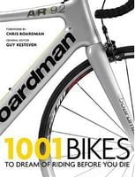 1001 Bikes to Dream of Riding Before You Die Авт: Guy Kesteven Вид-во: Cassell - Життя Видатних Людей