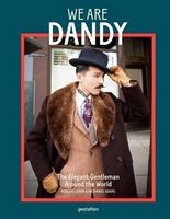 We are Dandy Авт: Gestalten Вид-во: Gestalten We are Dandy Авт: Gestalten Вид-во: Gestalten - Життя Видатних Людей
