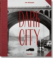 Dark City. The Real Los Angeles Noir Авт: Jim Heimann Вид-во: Taschen Dark City. The Real Los Angeles Noir Авт: Jim Heimann Вид-во: Taschen