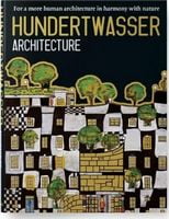 Hundertwasser. Architecture. For a More Human Architecture in Harmony with Nature Авт: Angelika Taschen Вид-во: Taschen