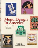 Menu Design in America Авт: Steven Heller Вид-во: Taschen