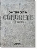 100 Contemporary Concrete Buildings Авт: Philip Jodidio Вид-во: Taschen 100 Contemporary Concrete Buildings Авт: Philip Jodidio Вид-во: Taschen
