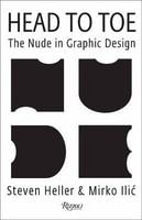 Head to Toe. The Nude in Graphic Design
Авт:
Mirko Ilic
Вид-во: Rizzoli