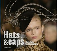 Hats and Caps Авт: Gianni Pucci Вид-во: Promopress