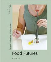 Food Futures Авт: Gemma Warriner Вид-во: Promopress - Життя Видатних Людей