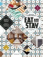 Eat and Stay. Restaurant Graphics and Interiors Авт: Wang Shaoqiang Вид-во: Promopress