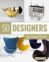 50 Designers You Should Know Авт: Claudia Hellmann Вид-во: Prestel Publishing