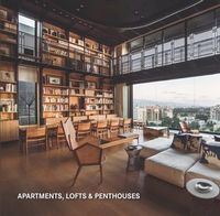 Apartments, Lofts & Penthouses Авт: Claudia Martinez Alonso Вид-во: Koenemann