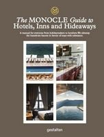 The Monocle Guide to. Hotels, Inns and Hideaways Авт: Monocle Вид-во: Gestalten