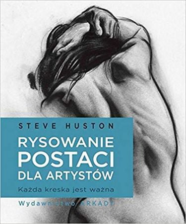 Rysowanie postaci dla artystоw Авт: Steve Hutson Вид-во: Wydawnictwo Arkady - фото 1