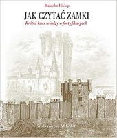 Jak czytac zamki Авт: Malcolm Hislop Вид-во: Wydawnictwo Arkady Jak czytac zamki Авт: Malcolm Hislop Вид-во: Wydawnictwo Arkady - Життя Видатних Людей