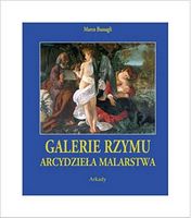 Galerie Rzymu. Arcydziela malarstwa Авт: Marco Bussagli Вид-во: Wydawnictwo Arkady Galerie Rzymu. Arcydziela malarstwa Авт: Marco Bussagli Вид-во: Wydawnictwo Arkady - Життя Видатних Людей