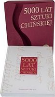 5000 lat sztuki chinskiej Авт: Guang Guo Вид-во: Wydawnictwo Arkady 5000 lat sztuki chinskiej Авт: Guang Guo Вид-во: Wydawnictwo Arkady - Життя Видатних Людей