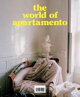 The World of Apartamento Авт: Omar Sosa Вид-во: Abrams The World of Apartamento Авт: Omar Sosa Вид-во: Abrams - Життя Видатних Людей