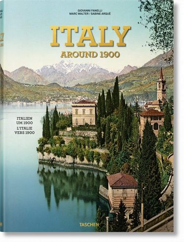 Italy Around 1900 Авт: Giovanni Fanelli Вид-во: Taschen - фото 1