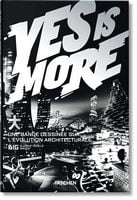 BIG. Yes is More. An Archicomic on Architectural Evolution Авт: Bjarke Ingels Вид-во: Taschen BIG. Yes is More. An Archicomic on Architectural Evolution Авт: Bjarke Ingels Вид-во: Taschen