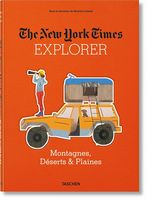 The New York Times Explorer. Mountains, Deserts & Plains Авт: Barbara Ireland Вид-во: Taschen The New York Times Explorer. Mountains, Deserts & Plains Авт: Barbara Ireland Вид-во: Taschen - Життя Видатних Людей