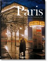 Paris. Portrait of a City Авт: Jean Claude Gautrand Вид-во: Taschen Paris. Portrait of a City Авт: Jean Claude Gautrand Вид-во: Taschen