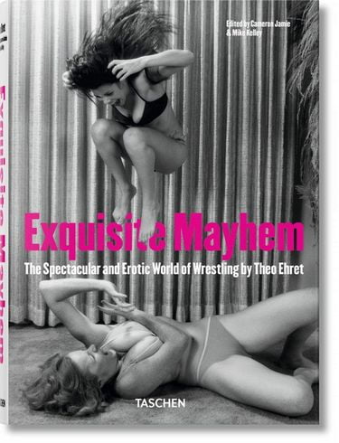 Exquisite Mayhem. The Spectacular and Erotic World of Wrestling Авт: Mike Kelley Вид-во: Taschen - фото 1