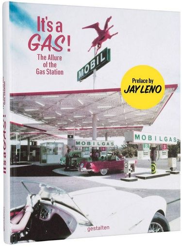Its a Gas! The Allure of the Gas Station Авт: Robert Klanten Sally Fuls Sascha Friesike Вид-во: Gestalten - фото 1