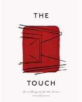 The Touch. Spaces Designed for the Senses Авт: Nathan Williams Jonas Bjerre-Poulsen Вид-во: Gestalten
