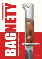 Bagnety Woiska Polskiego 1918-1939 Авт: Janusz Jaroslawski Вид-во: Madex Books - Життя Видатних Людей