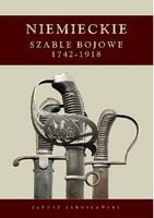 Niemieckie szable bojowe 1742-1918 Авт: Janusz Jaroslawski Вид-во: Madex Books - Життя Видатних Людей