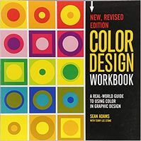Color Design Workbook. New, Revised Edition. A Real World Guide to Using Color in Graphic Design Авт: Sean Adams Вид-во: Rockport Publishers - Життя Видатних Людей